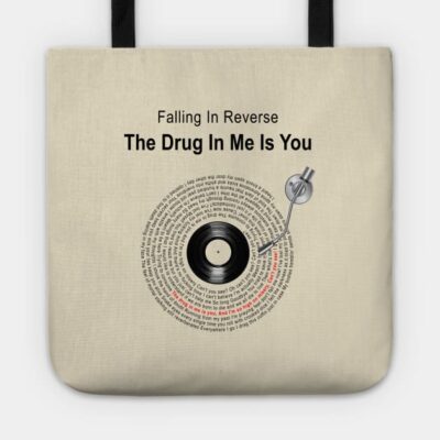 The Drug In Me Is You Lyrics Illustrations Tote Official Falling In Reverse Merch